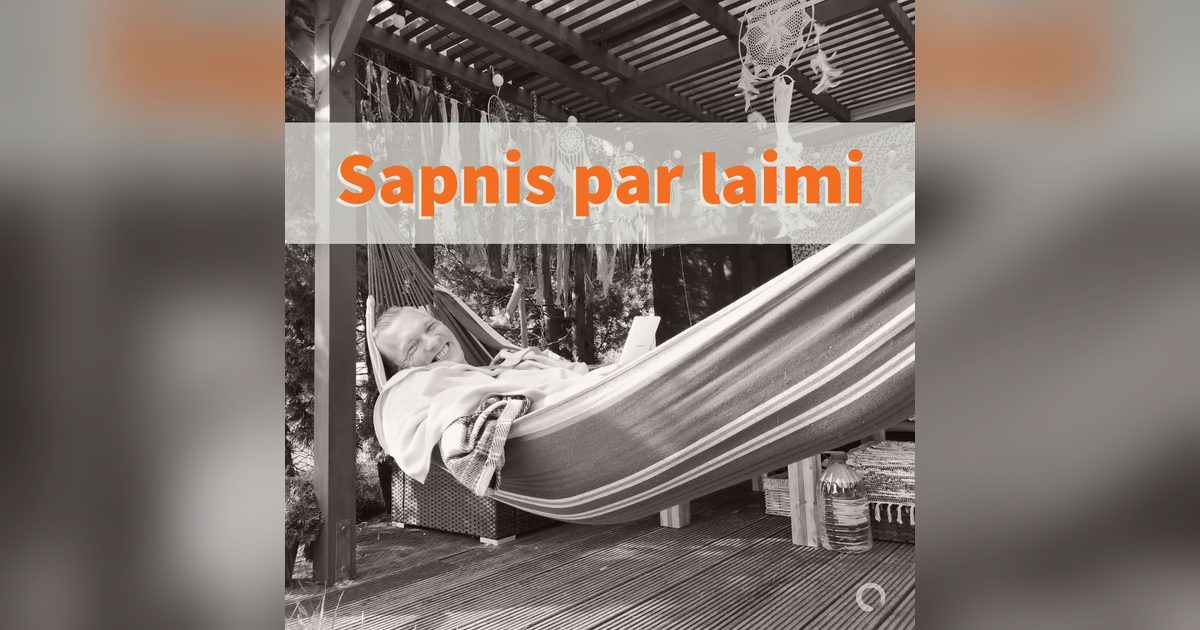 Ansis lies laughing in a hammock under a pergola. The caption at the top reads “Sapnis par laimi” (A Dream About Happiness).